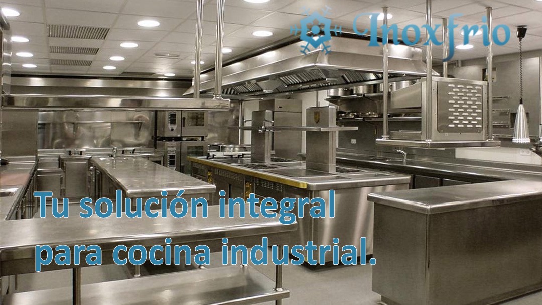 Tu solución integral para cocina industrial.